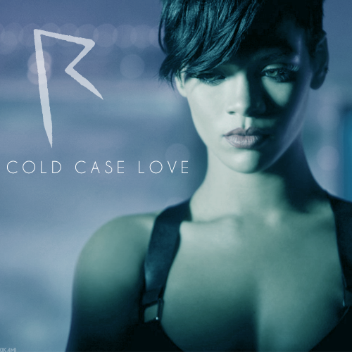 Cold case love rihanna download