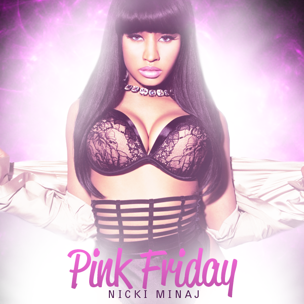 Nicki Minaj Quotes From Pink Friday. Nicki Minaj - Pink Friday