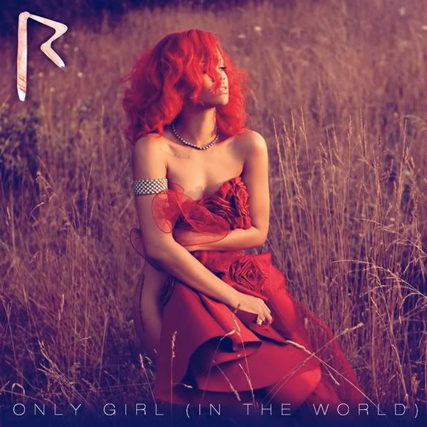 rihanna only girl in world. 98%. Rihanna
