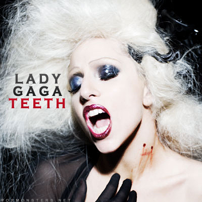 Teeth-1.png Lady GaGa - Teeth